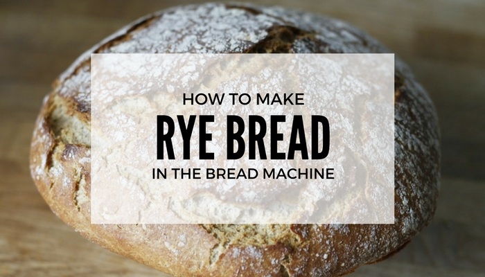 rye bread in the bread maker